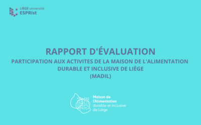 Rapport d’évaluation des activités de la Maison de l’Alimentation Durable et Inclusive de Liège par ESPRIst ULiège