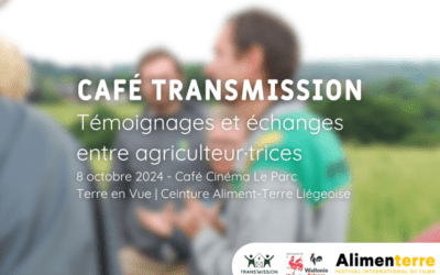 Producteur·trice de la région liégeoise : participez au Café Trans’Mission du 8 octobre (festival AlimenTerre)