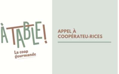 Appel à coopérateur·trices pour À Table !